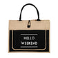 Hello Weekend Tote Bag